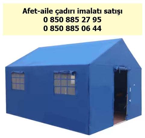 �orum Afet Aile �ad�r� imalat sat�� fiyat�